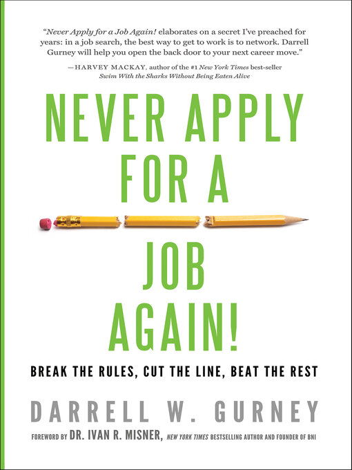 Title details for Never Apply for a Job Again! by Darrell Gurney - Available